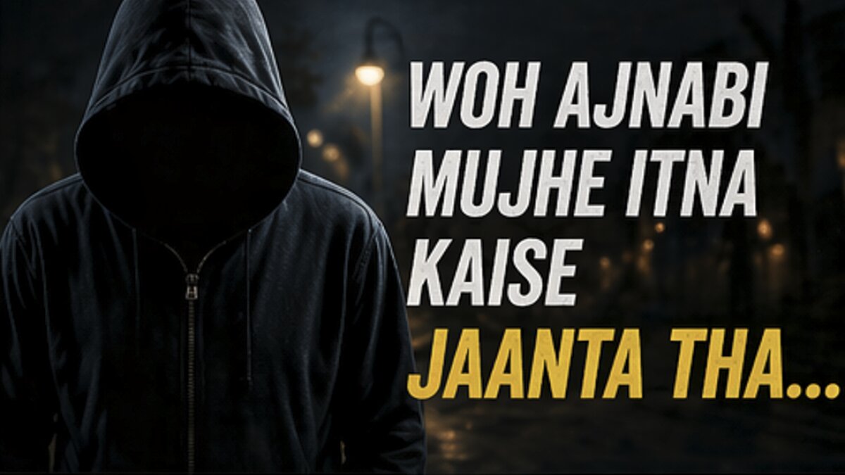 Woh Ajnabi Mujhe Itna Kaise Jaanta Tha